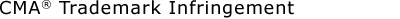 CMA ® Trademark Infringement